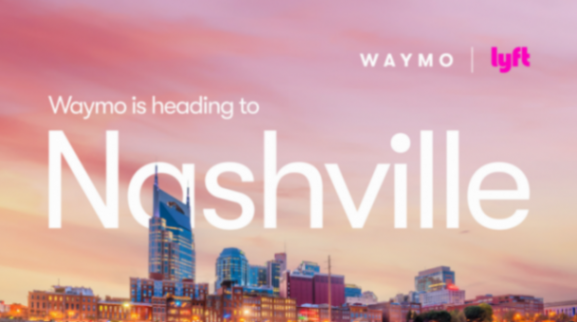 Lyft、Waymo將于2026年在納什維爾提供無(wú)人駕駛出租車服務(wù) Lyft、Waymo將于2026年在納什維爾提供無(wú)人駕駛出租車服務(wù)